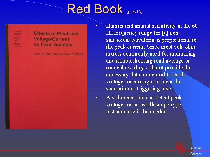 Red Book (p. 4 -16) • Human and animal sensitivity in the 60 Hz