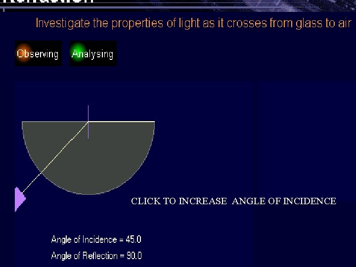 CLICK TO INCREASE ANGLE OF INCIDENCE 