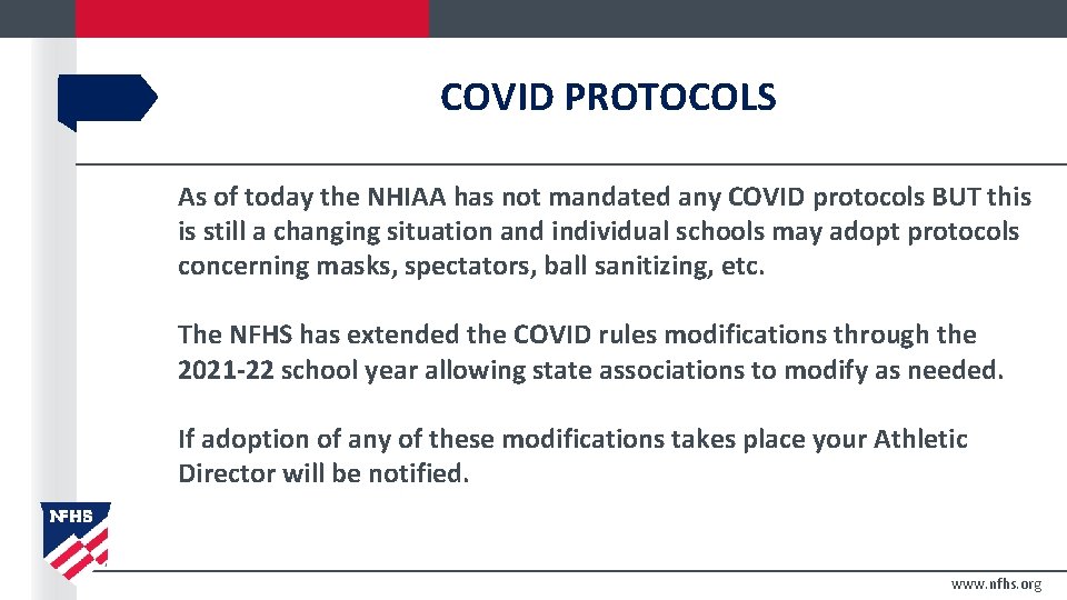 COVID PROTOCOLS As of today the NHIAA has not mandated any COVID protocols BUT