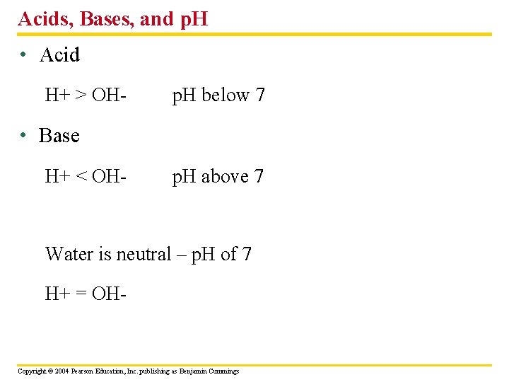Acids, Bases, and p. H • Acid H+ > OH- p. H below 7
