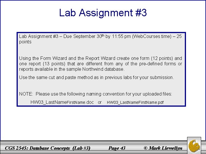 Lab Assignment #3 – Due September 30 th by 11: 55 pm (Web. Courses