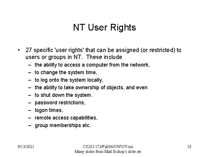 NT User Rights • 27 specific 'user rights' that can be assigned (or restricted)