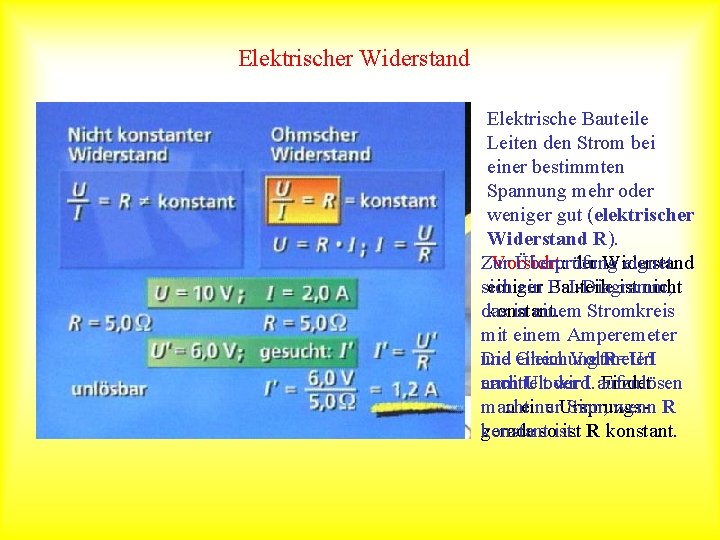 Elektrischer Widerstand Elektrische Bauteile Leiten den Strom bei einer bestimmten Spannung mehr oder weniger