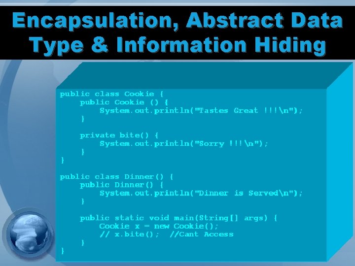 Encapsulation, Abstract Data Type & Information Hiding 