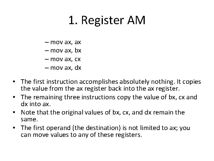 1. Register AM – mov ax, ax – mov ax, bx – mov ax,