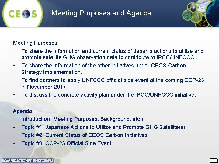 Meeting Purposes and Agenda Meeting Purposes • To share the information and current status