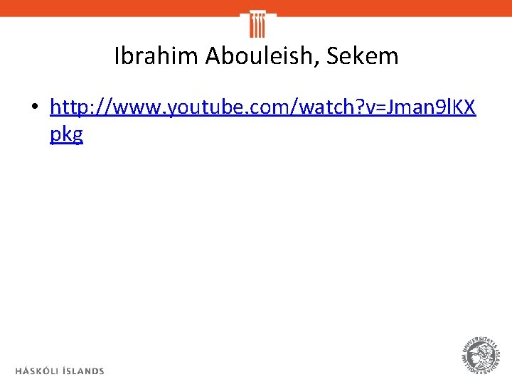 Ibrahim Abouleish, Sekem • http: //www. youtube. com/watch? v=Jman 9 l. KX pkg 