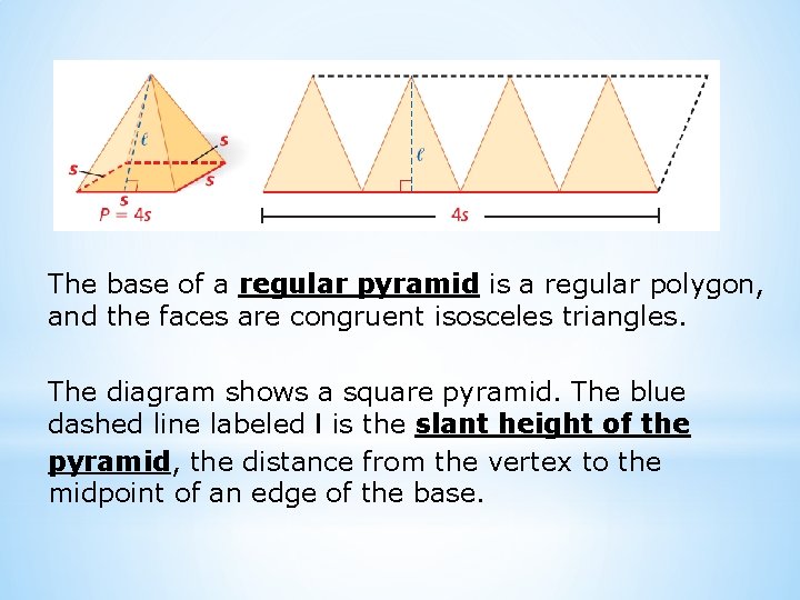 The base of a regular pyramid is a regular polygon, and the faces are