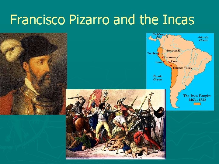 Francisco Pizarro and the Incas 