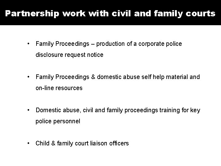 Domestic Abuse A whole system approach Detective Superintendent