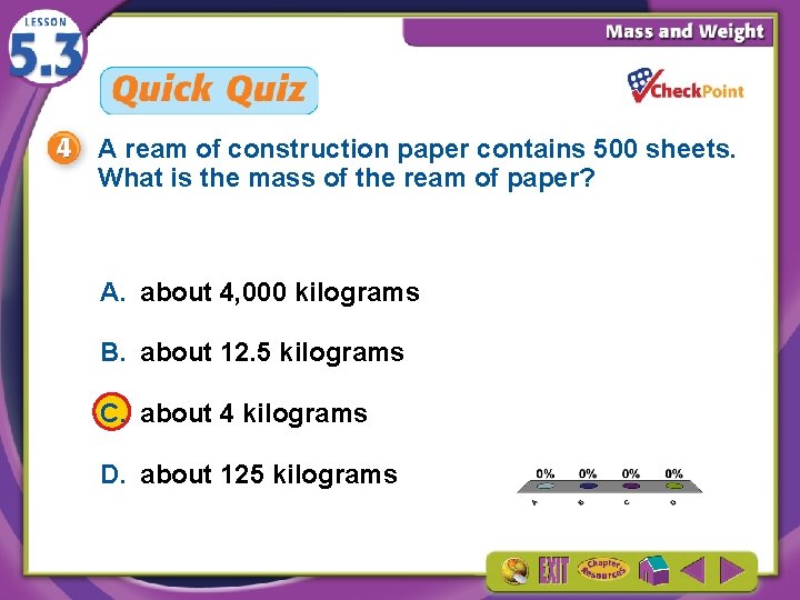 A ream of construction paper contains 500 sheets. What is the mass of the