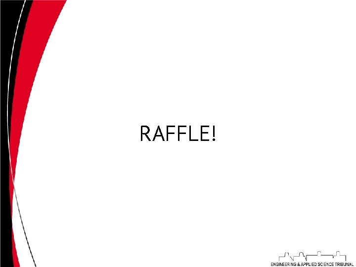 RAFFLE! 