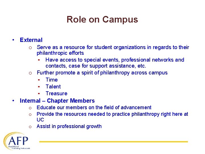 Role on Campus • External o Serve as a resource for student organizations in