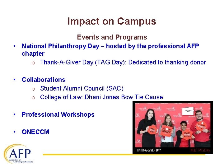 Impact on Campus Events and Programs • National Philanthropy Day – hosted by the