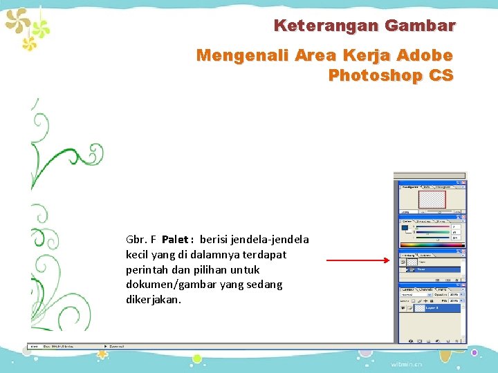 Keterangan Gambar Mengenali Area Kerja Adobe Photoshop CS Gbr. C Option : merupakan tool