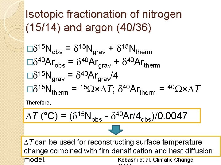 Isotopic fractionation of nitrogen (15/14) and argon (40/36) �d 15 Nobs = d 15