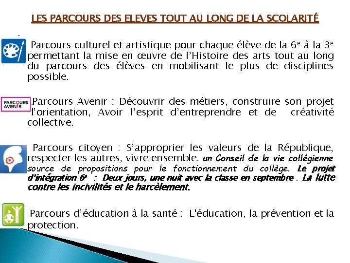 . q q q LES PARCOURS DES ELEVES TOUT AU LONG DE LA SCOLARITÉ