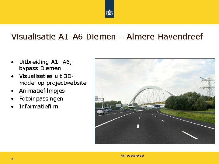 Visualisatie A 1 -A 6 Diemen – Almere Havendreef • Uitbreiding A 1 -