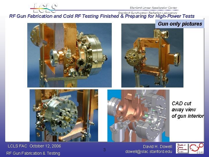 RF Gun Fabrication and Cold RF Testing Finished & Preparing for High-Power Tests Gun