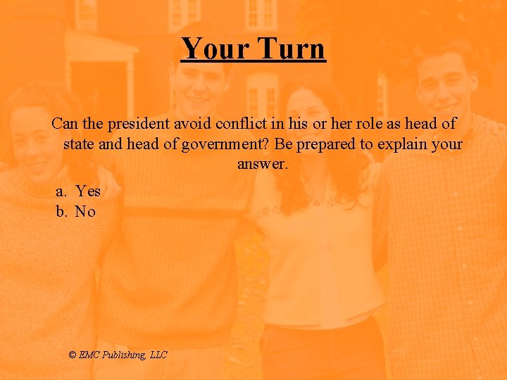Your Turn Can the president avoid conflict in his or her role as head