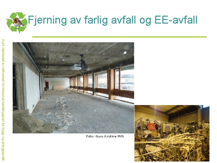 Fjerning av farlig avfall og EE-avfall Kurs utarbeidet av nettverket for Nasjonal handlingsplan for