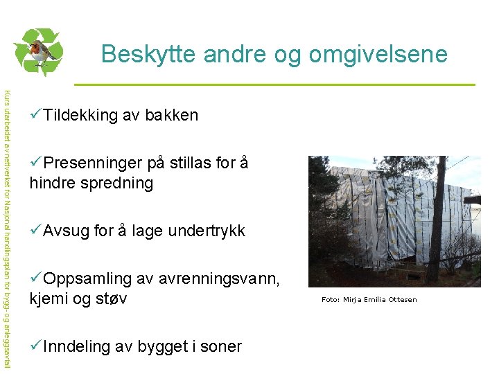 Beskytte andre og omgivelsene Kurs utarbeidet av nettverket for Nasjonal handlingsplan for bygg- og