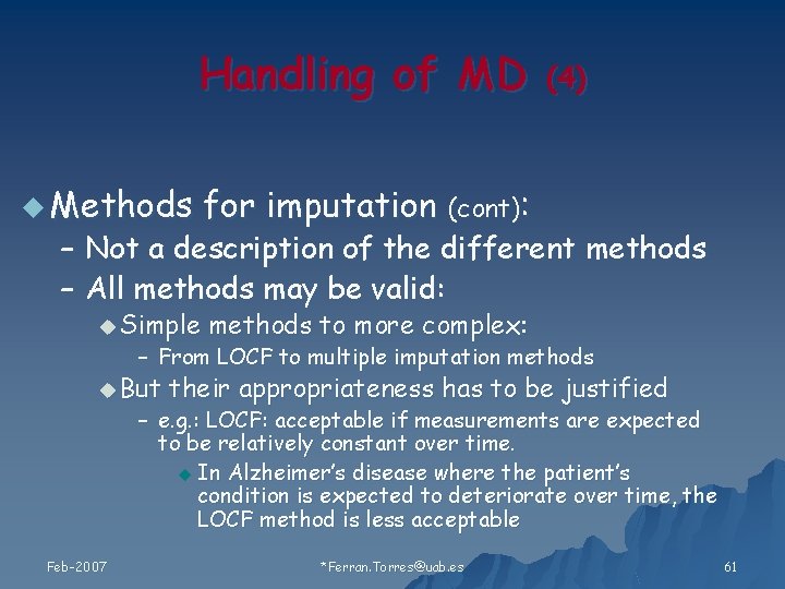 Handling of MD u Methods (4 ) for imputation (cont): – Not a description