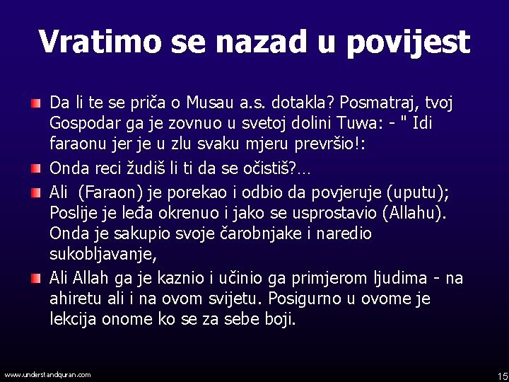 Vratimo se nazad u povijest Da li te se priča o Musau a. s.