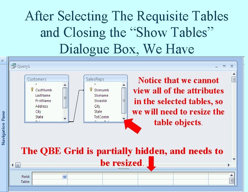 After Selecting The Requisite Tables and Closing the “Show Tables” Dialogue Box, We Have After Selecting The Requisite Tables and Closing the “Show Tables” Dialogue Box, We Have