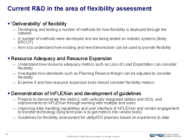 Current R&D in the area of flexibility assessment § ‘Deliverability’ of flexibility – Developing