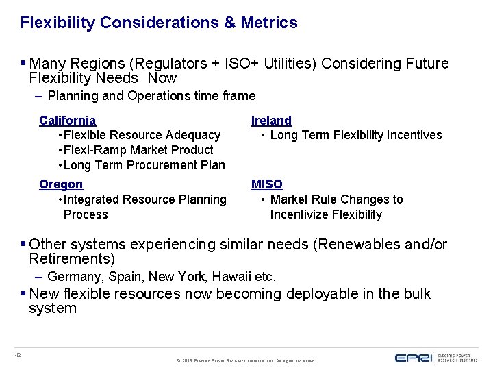 Flexibility Considerations & Metrics § Many Regions (Regulators + ISO+ Utilities) Considering Future Flexibility