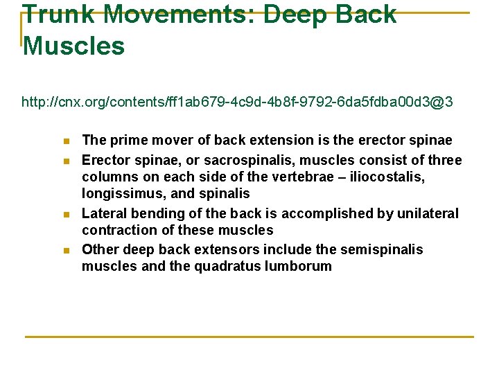 Trunk Movements: Deep Back Muscles http: //cnx. org/contents/ff 1 ab 679 -4 c 9