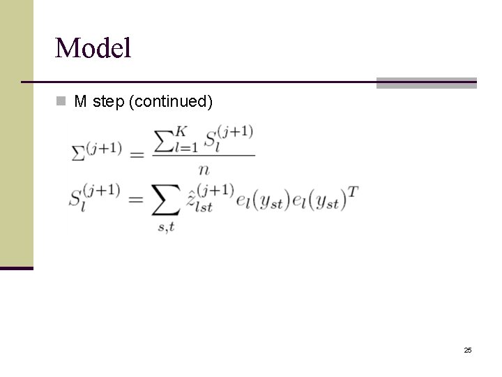 Model n M step (continued) 25 