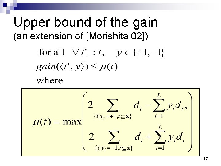 Upper bound of the gain (an extension of [Morishita 02]) 17 