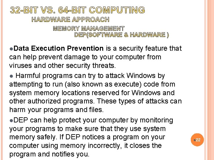 l. Data Execution Prevention is a security feature that can help prevent damage to