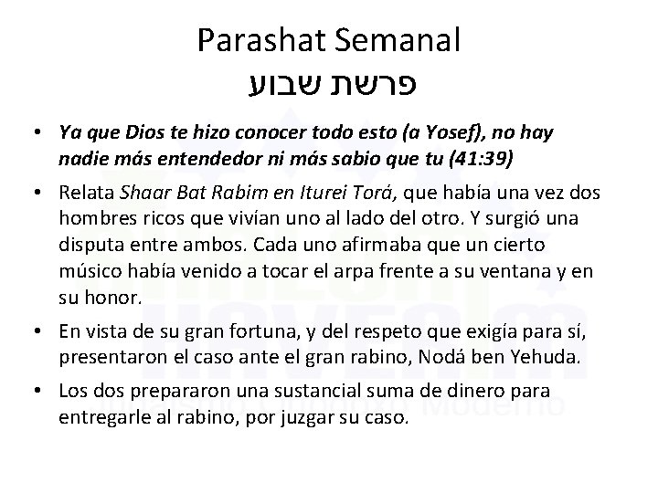 Parashat Semanal פרשת שבוע • Ya que Dios te hizo conocer todo esto (a