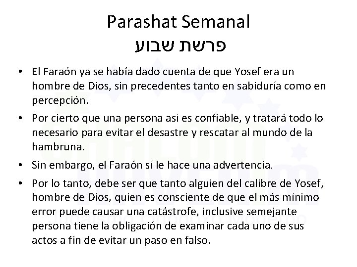 Parashat Semanal פרשת שבוע • El Faraón ya se había dado cuenta de que