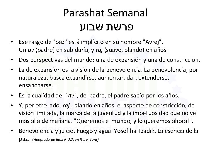 Parashat Semanal פרשת שבוע • Ese rasgo de "paz" está implícito en su nombre