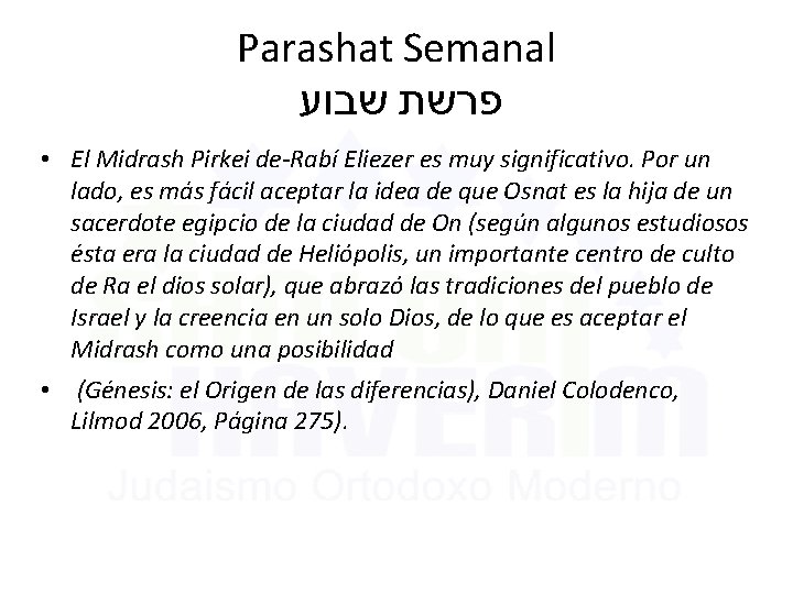 Parashat Semanal פרשת שבוע • El Midrash Pirkei de-Rabí Eliezer es muy significativo. Por