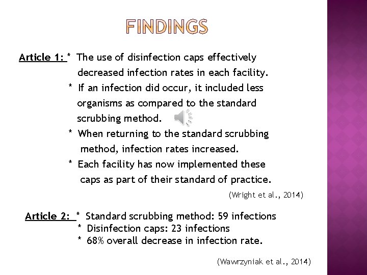 Article 1: * The use of disinfection caps effectively decreased infection rates in each