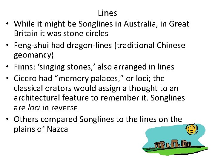Lines • While it might be Songlines in Australia, in Great Britain it was