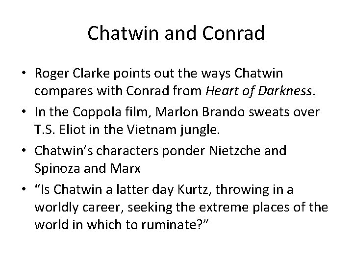Chatwin and Conrad • Roger Clarke points out the ways Chatwin compares with Conrad