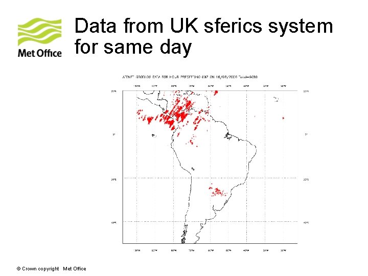 Data from UK sferics system for same day © Crown copyright Met Office 