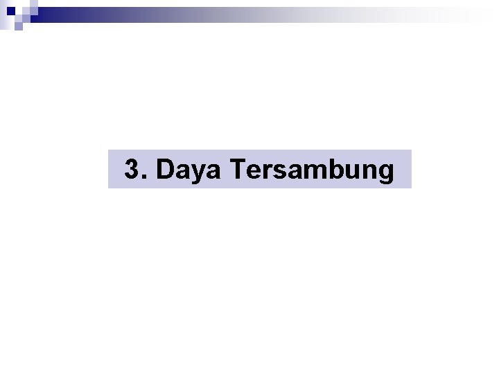 3. Daya Tersambung 