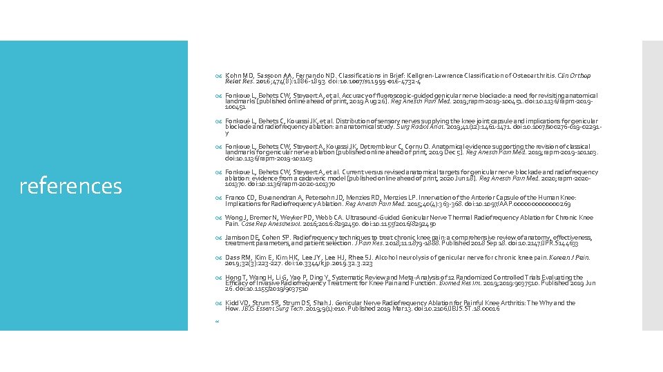  Kohn MD, Sassoon AA, Fernando ND. Classifications in Brief: Kellgren-Lawrence Classification of Osteoarthritis.