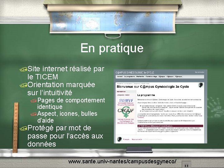 En pratique /Site internet réalisé par le TICEM /Orientation marquée sur l’intuitivité /Pages de