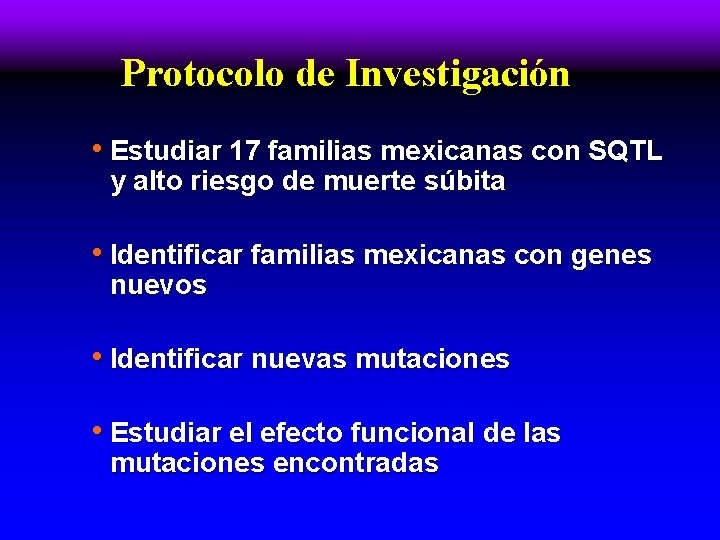 Protocolo de Investigación • Estudiar 17 familias mexicanas con SQTL y alto riesgo de