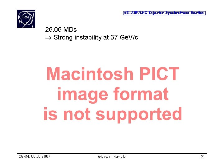 AB-ABP/LHC Injector Synchrotrons Section 26. 06 MDs Þ Strong instability at 37 Ge. V/c