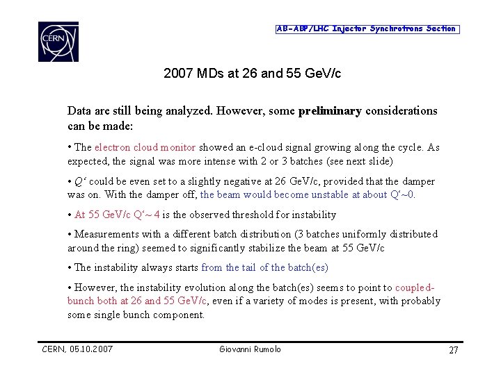 AB-ABP/LHC Injector Synchrotrons Section 2007 MDs at 26 and 55 Ge. V/c Data are