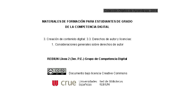 Colección Objetos de Aprendizaje, 2019 MATERIALES DE FORMACIÓN PARA ESTUDIANTES DE GRADO DE LA
